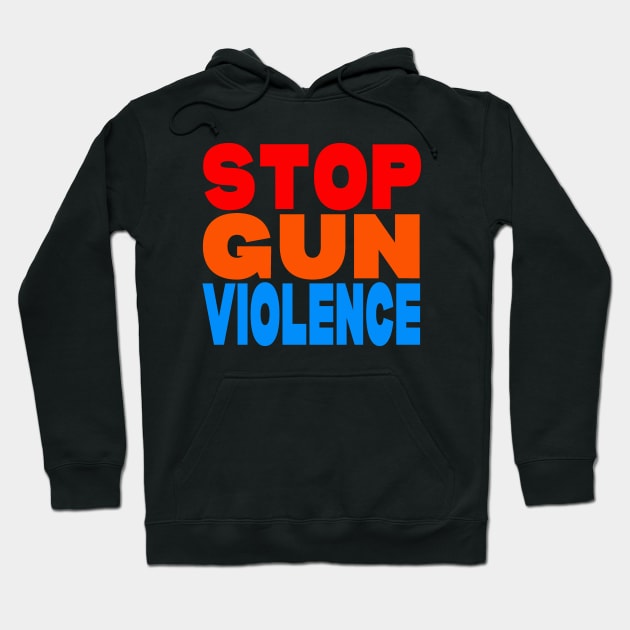 Stop gun violence Hoodie by Evergreen Tee